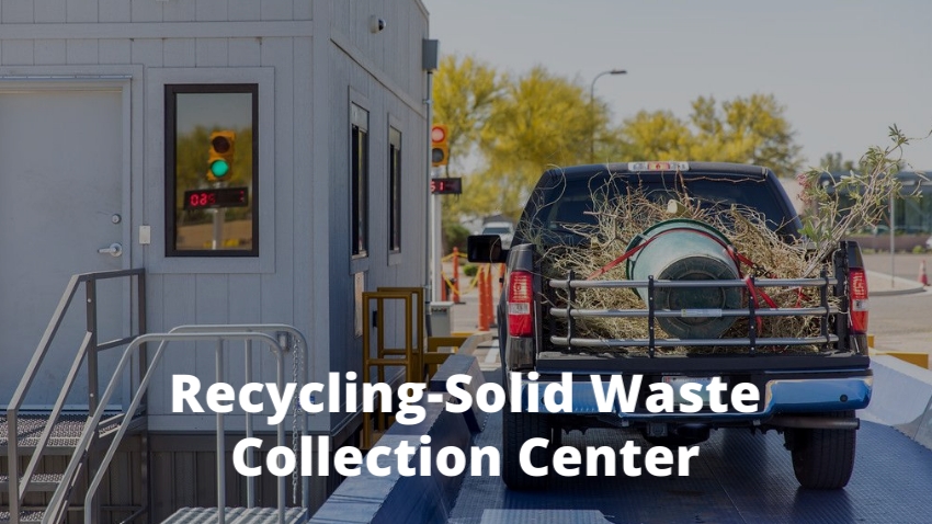 Recycling-Solid Waste Collection Center