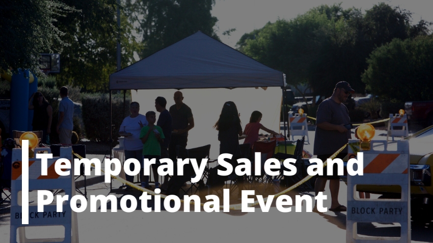 Temporary Sales and Promotional Event