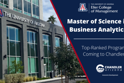 Exterior photo of UArizona's Downtown Chandler location on the right; UArizona logo and text on the right: Master of Science in Business Analytics Top Ranked Program Coming to Chandler City of Chandler logo