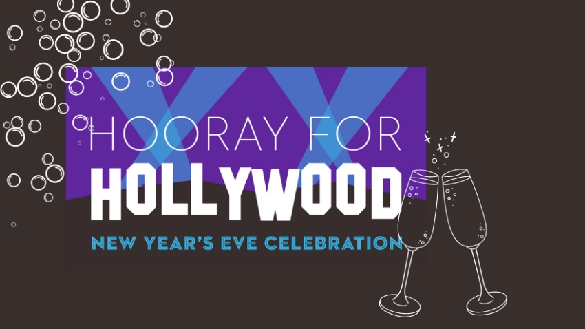 Hooray for Hollywood: A New Year’s Eve Celebration