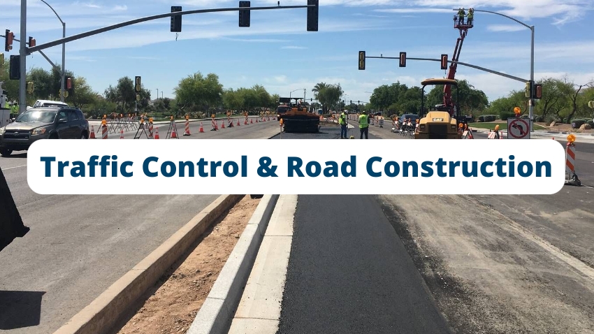 Traffic Control and Road Construction