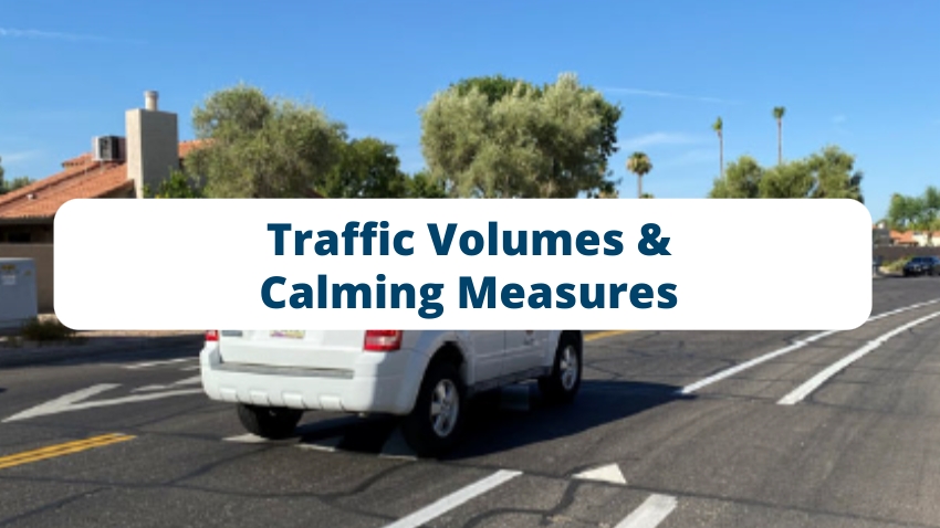 Traffic Volumes and Calming Measures