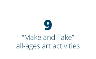 9 “Make and Take” all-ages art activities