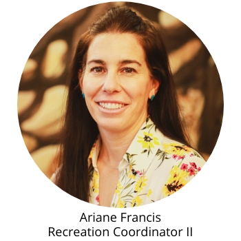 Ariane Francis, Recreation Coordinator II