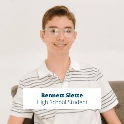 Bennett Slette- High School Student