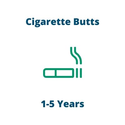 Cigarette Butts: 1-5 Years