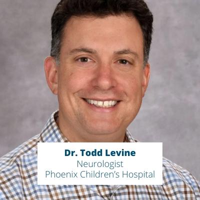 Dr. Todd Levine - Neurologist, Phoenix Children’s Hospital