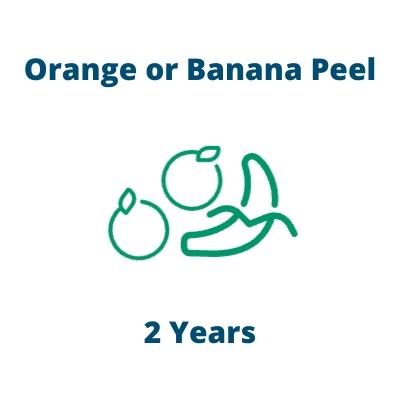 Orange or Banana Peels: 2 Years