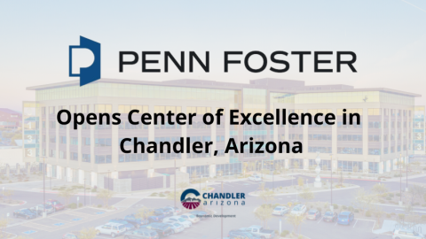 Background aerial of city with text: Penn Foster Opens Center of Excellence in Chandler, Arizona