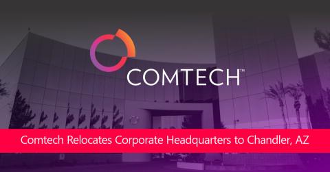 Comtech logo with text: Comtech Relocates Corporate Headquarters to Chandler, AZ 